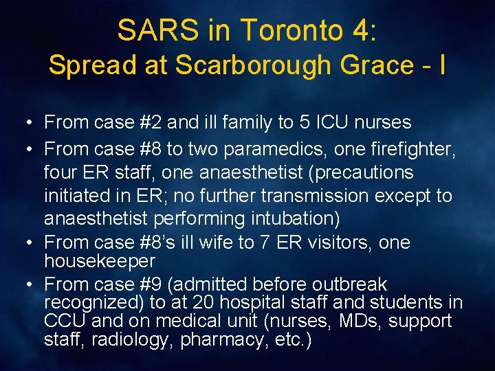 SARS in Toronto 4: Spread at Scarborough Grace - I • From case #2