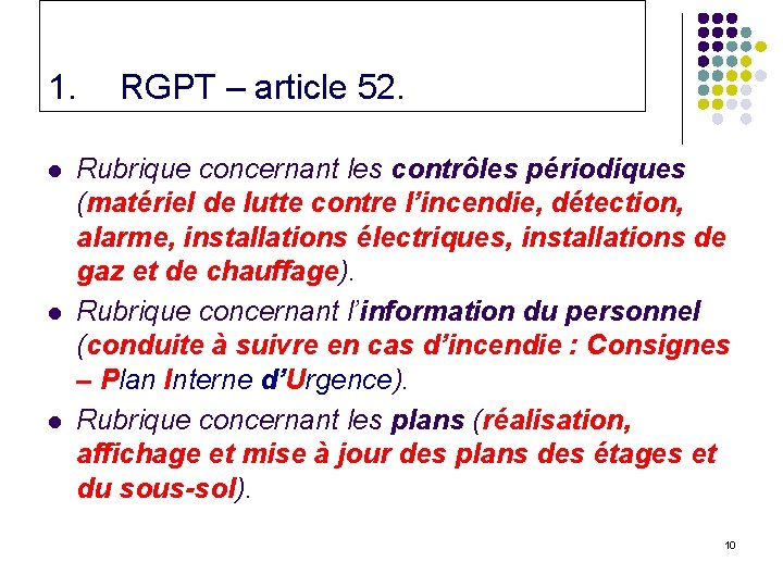 1. l l l RGPT – article 52. Rubrique concernant les contrôles périodiques (matériel