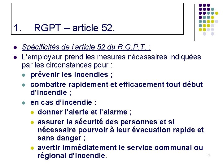 1. l l RGPT – article 52. Spécificités de l’article 52 du R. G.