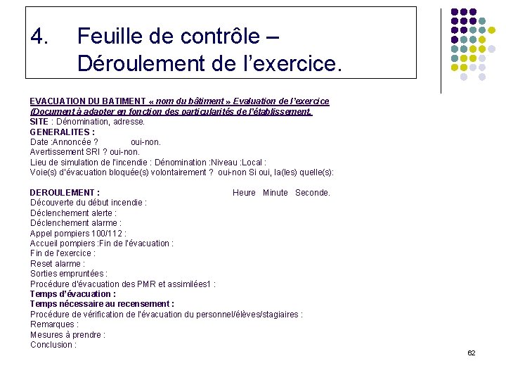 4. Feuille de contrôle – Déroulement de l’exercice. EVACUATION DU BATIMENT « nom du