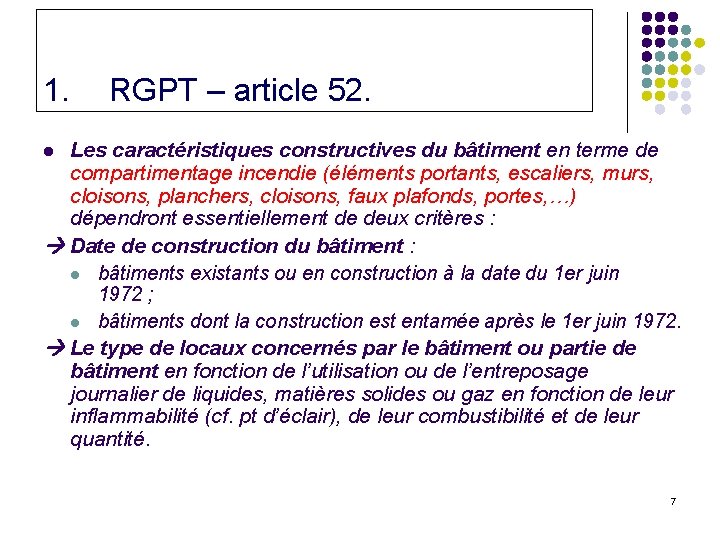 1. RGPT – article 52. Les caractéristiques constructives du bâtiment en terme de compartimentage