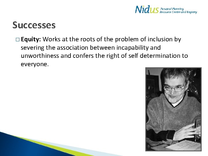 Successes � Equity: Works at the roots of the problem of inclusion by severing