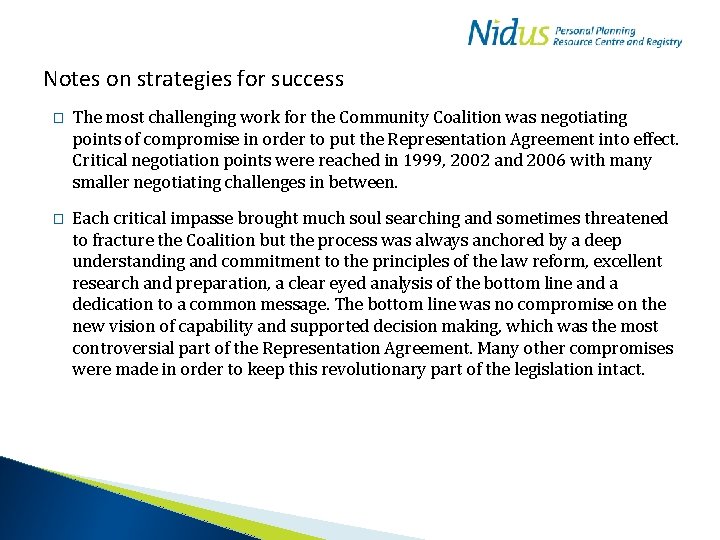 Notes on strategies for success � The most challenging work for the Community Coalition