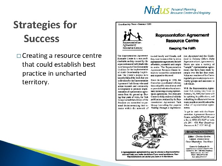 Strategies for Success � Creating a resource centre that could establish best practice in