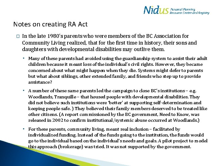 Notes on creating RA Act � In the late 1980’s parents who were members