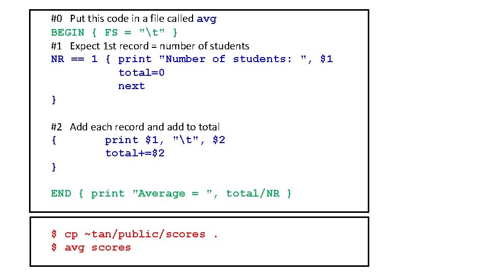 #0 Put this code in a file called avg BEGIN { FS = "t"