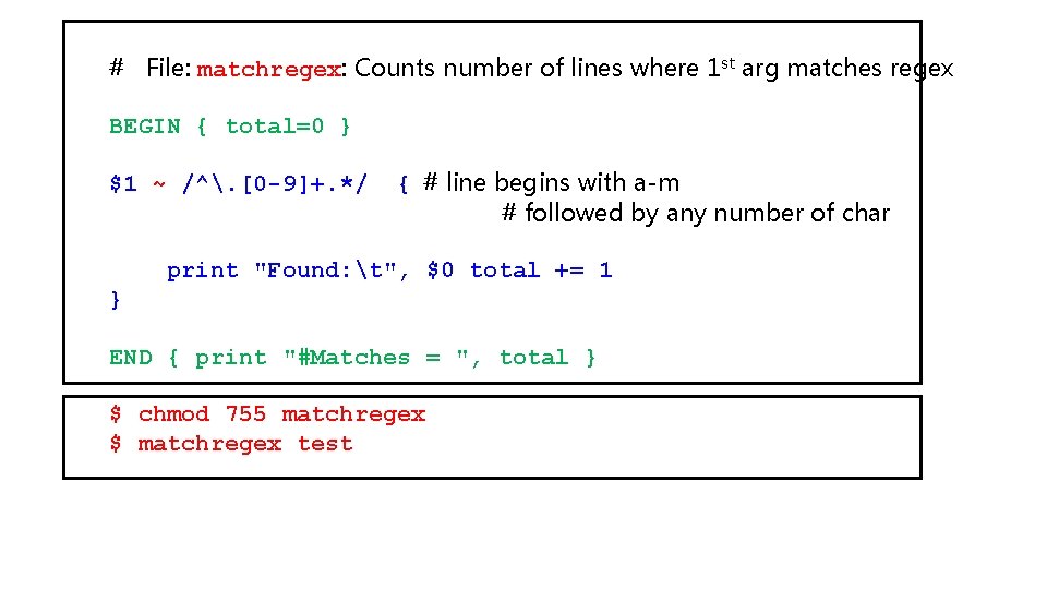 # File: matchregex: Counts number of lines where 1 st arg matches regex BEGIN