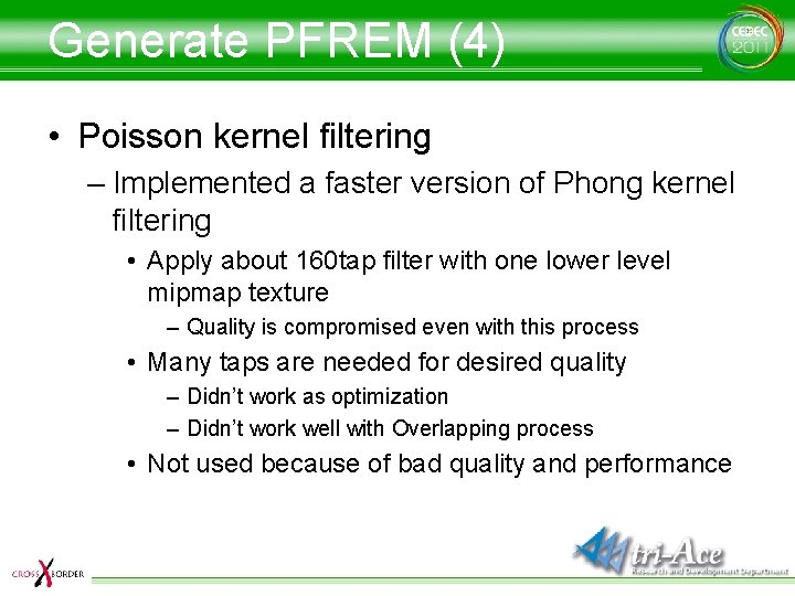 Generate PFREM (4) • Poisson kernel filtering – Implemented a faster version of Phong