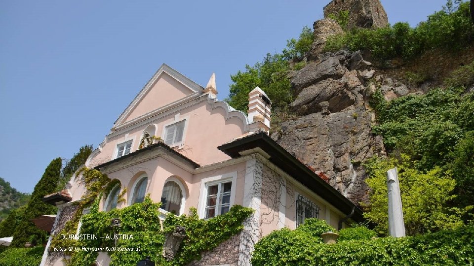 DÜRNSTEIN – AUSTRIA Fotos © by Hermann Kolb Vienna. at 