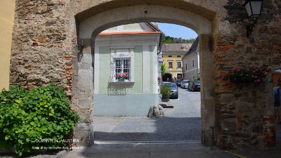 DÜRNSTEIN – AUSTRIA Fotos © by Hermann Kolb Vienna. at 