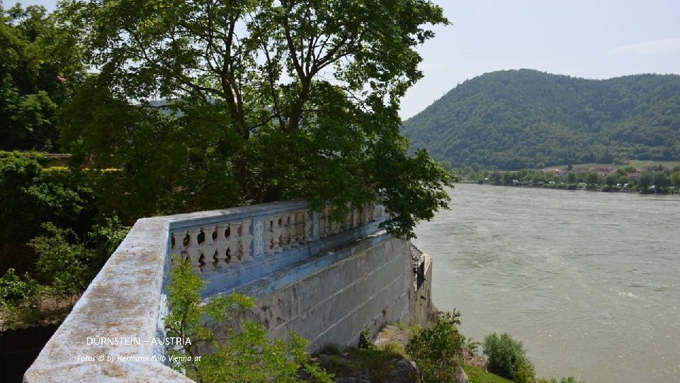 DÜRNSTEIN – AUSTRIA Fotos © by Hermann Kolb Vienna. at 