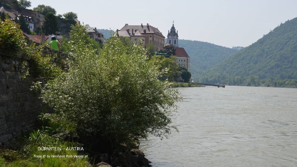 DÜRNSTEIN – AUSTRIA Fotos © by Hermann Kolb Vienna. at 