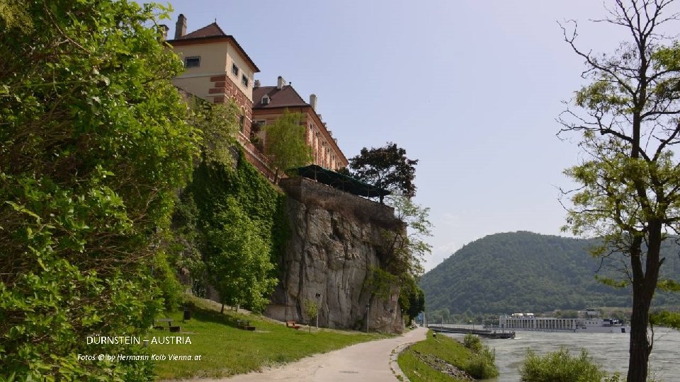 DÜRNSTEIN – AUSTRIA Fotos © by Hermann Kolb Vienna. at 