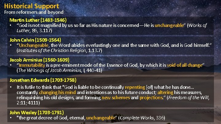 Historical Support From reformers and beyond Martin Luther (1483 -1546) • “God is not