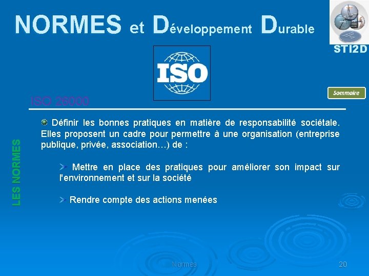 NORMES et Développement Durable STI 2 D LES NORMES ISO 26000 Définir les bonnes