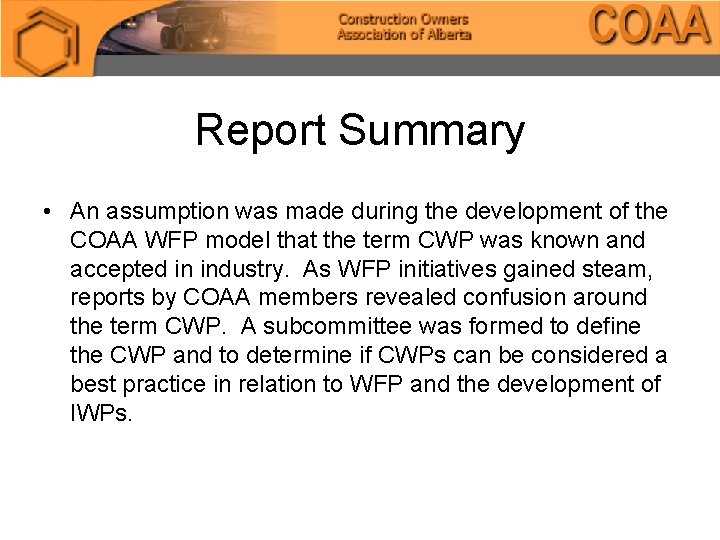 Report Summary • An assumption was made during the development of the COAA WFP