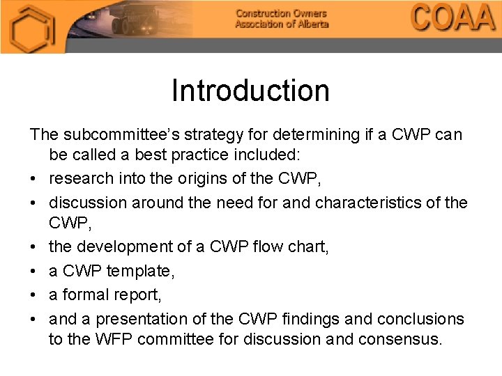 Introduction The subcommittee’s strategy for determining if a CWP can be called a best