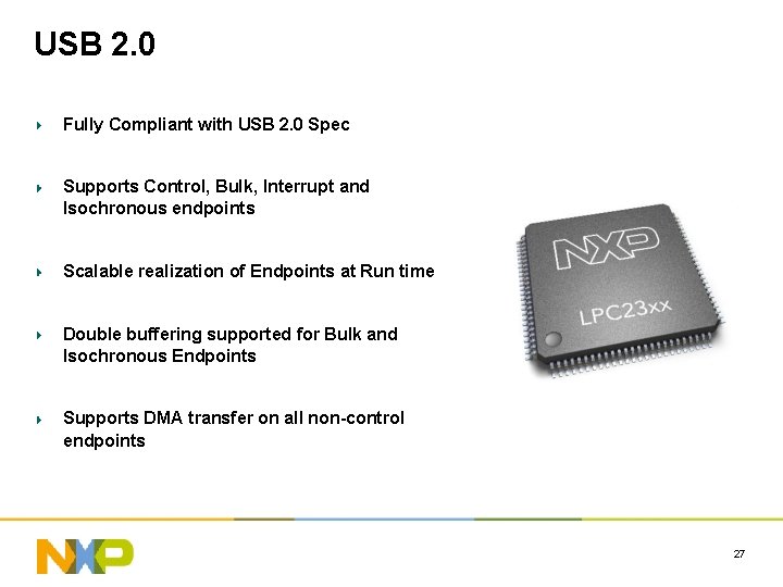 USB 2. 0 Fully Compliant with USB 2. 0 Spec Supports Control, Bulk, Interrupt