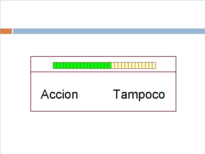 Accion Tampoco Accion Tampoco