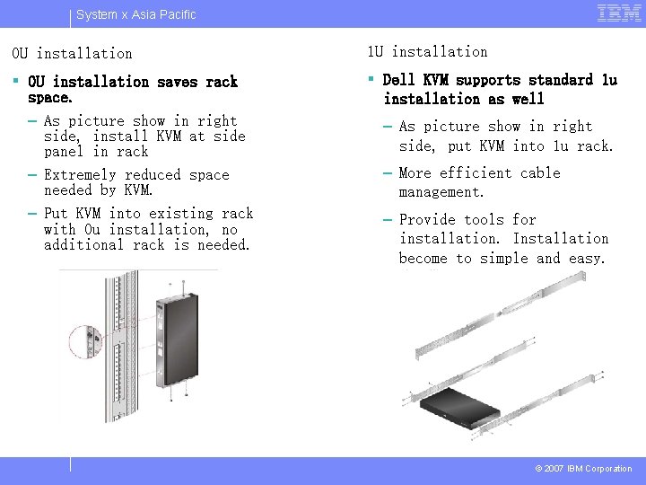 System x Asia Pacific 0 U installation 1 U installation § 0 U installation