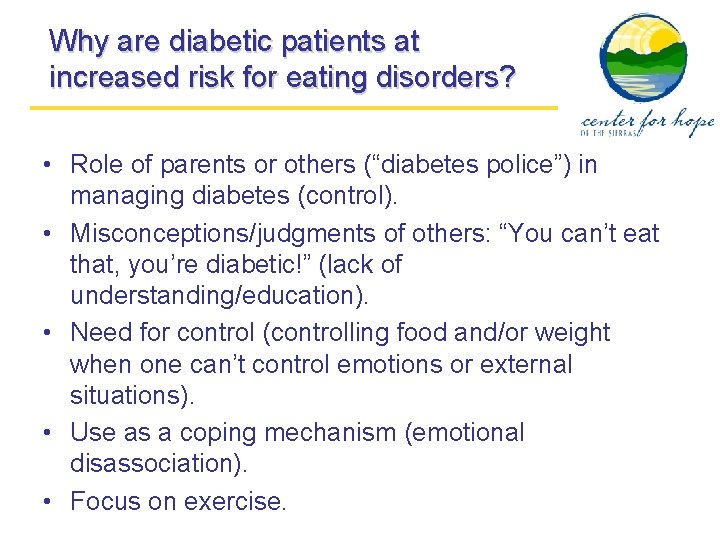 Why are diabetic patients at increased risk for eating disorders? • Role of parents