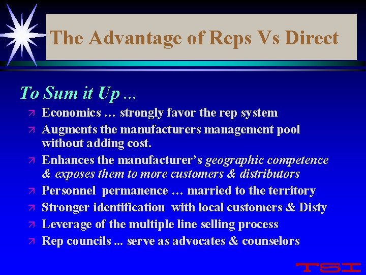 The Advantage of Reps Vs Direct To Sum it Up. . . ä ä