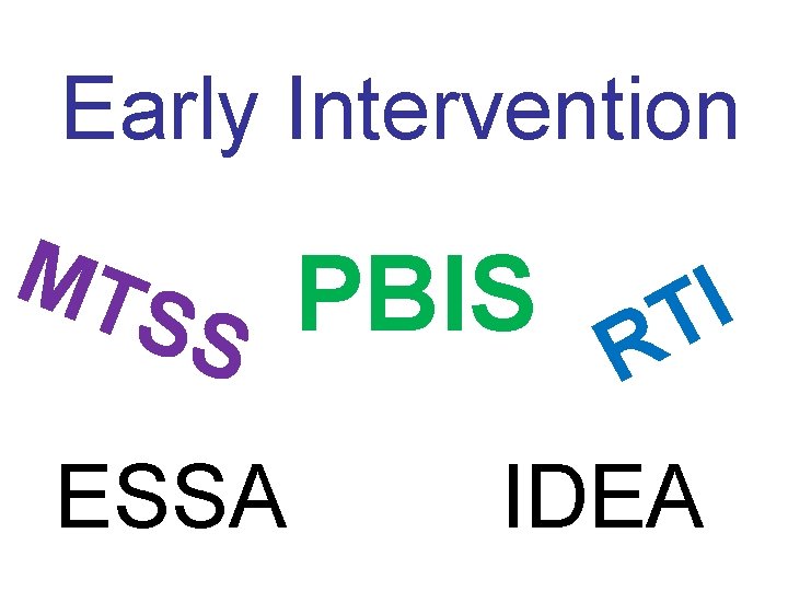 Early Intervention MT SS PBIS RTI ESSA IDEA 
