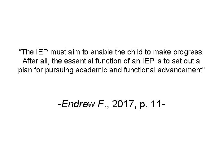 “The IEP must aim to enable the child to make progress. After all, the