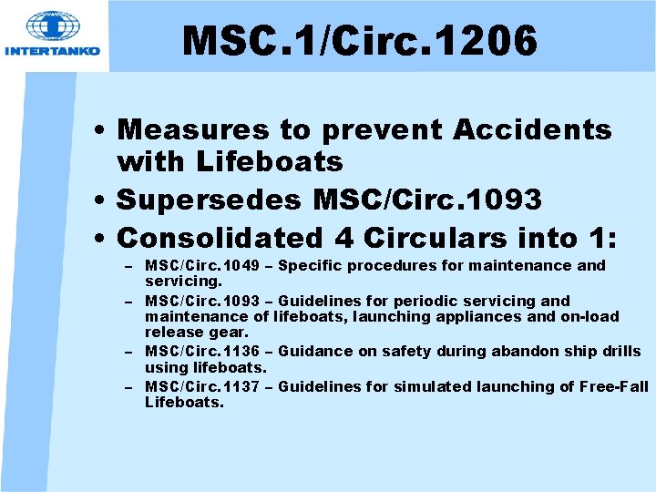 MSC. 1/Circ. 1206 • Measures to prevent Accidents with Lifeboats • Supersedes MSC/Circ. 1093