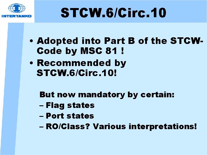 STCW. 6/Circ. 10 • Adopted into Part B of the STCWCode by MSC 81