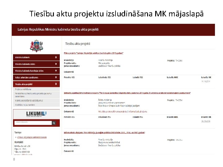Tiesību aktu projektu izsludināšana MK mājaslapā 8 