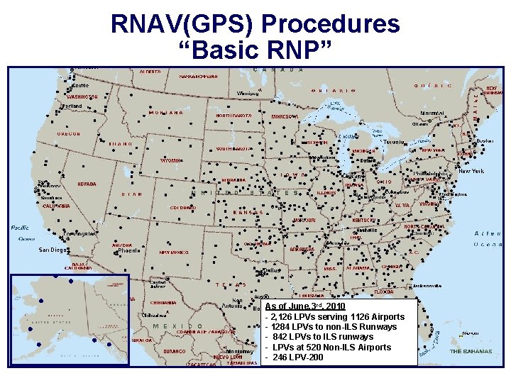 RNAV(GPS) Procedures “Basic RNP” As of June. 3 rd, 2010 - 2, 126 LPVs