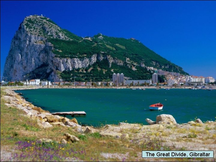 The Great Divide, Gibraltar 