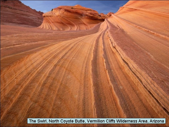 The Swirl, North Coyote Butte, Vermilion Cliffs Wilderness Area, Arizona 