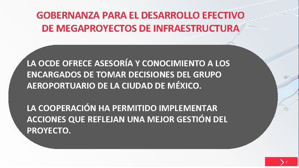 GOBERNANZA PARA EL DESARROLLO EFECTIVO DE MEGAPROYECTOS DE INFRAESTRUCTURA LA OCDE OFRECE ASESORÍA Y