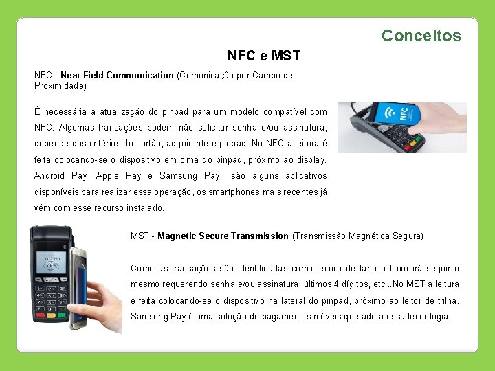 Conceitos NFC e MST NFC - Near Field Communication (Comunicação por Campo de Proximidade)