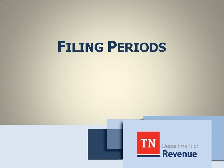 FILING PERIODS 