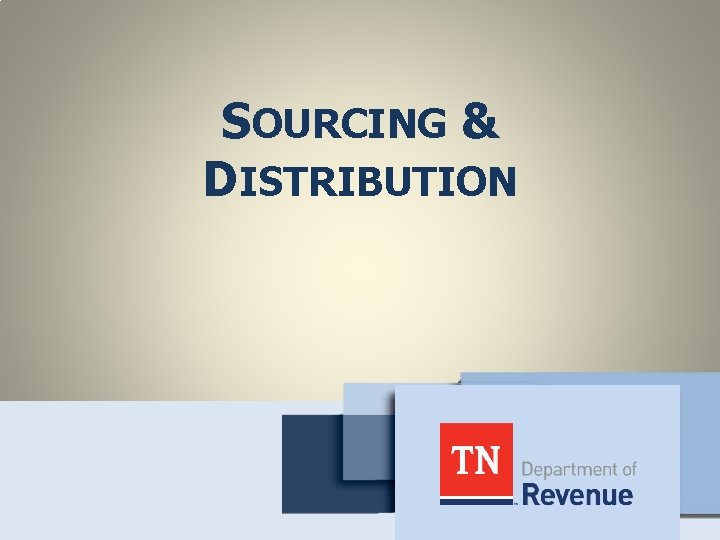 SOURCING & DISTRIBUTION 