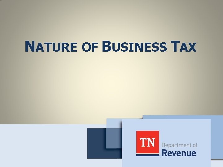 NATURE OF BUSINESS TAX 