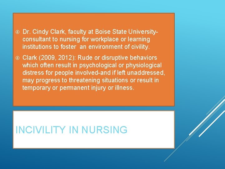  Dr. Cindy Clark, faculty at Boise State Universityconsultant to nursing for workplace or