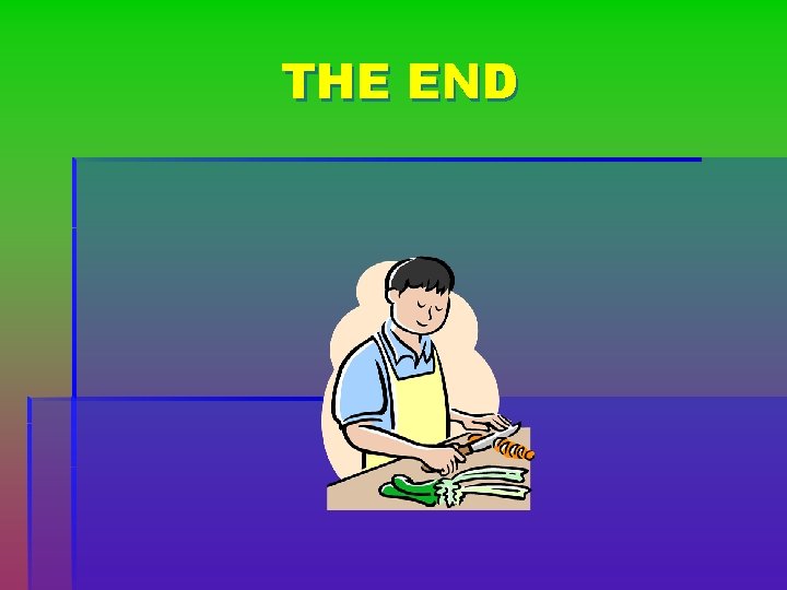 THE END THE END