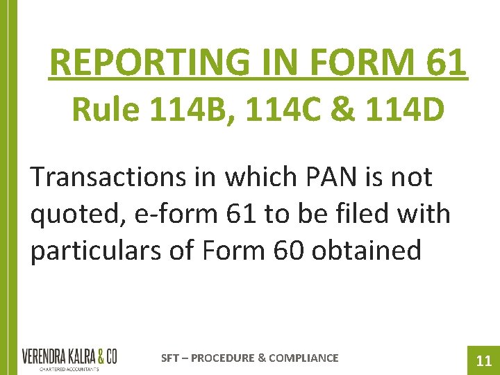 REPORTING IN FORM 61 Rule 114 B, 114 C & 114 D Transactions in