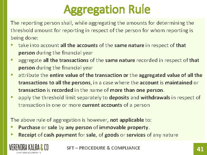 Aggregation Rule The reporting person shall, while aggregating the amounts for determining the threshold