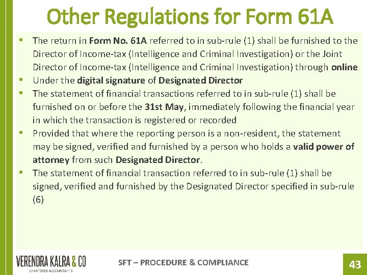 Other Regulations for Form 61 A • The return in Form No. 61 A
