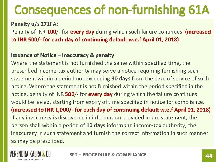 Consequences of non-furnishing 61 A Penalty u/s 271 FA: Penalty of INR 100/- for