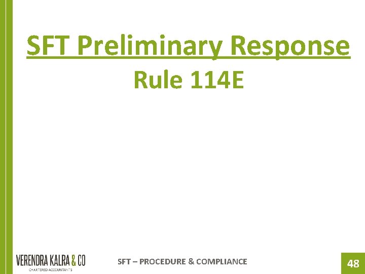 SFT Preliminary Response Rule 114 E SFT – PROCEDURE & COMPLIANCE 48 