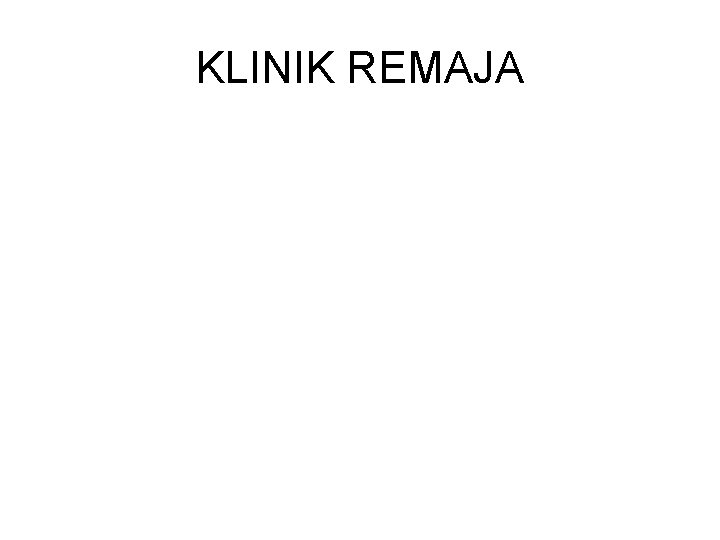 KLINIK REMAJA 