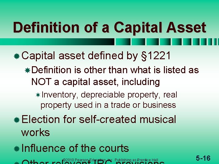 Definition of a Capital Asset ® Capital asset defined by § 1221 Definition is