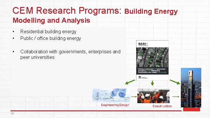 CEM Research Programs: Building Energy Modelling and Analysis • • Residential building energy Public