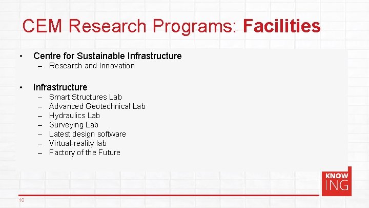 CEM Research Programs: Facilities • Centre for Sustainable Infrastructure – Research and Innovation •